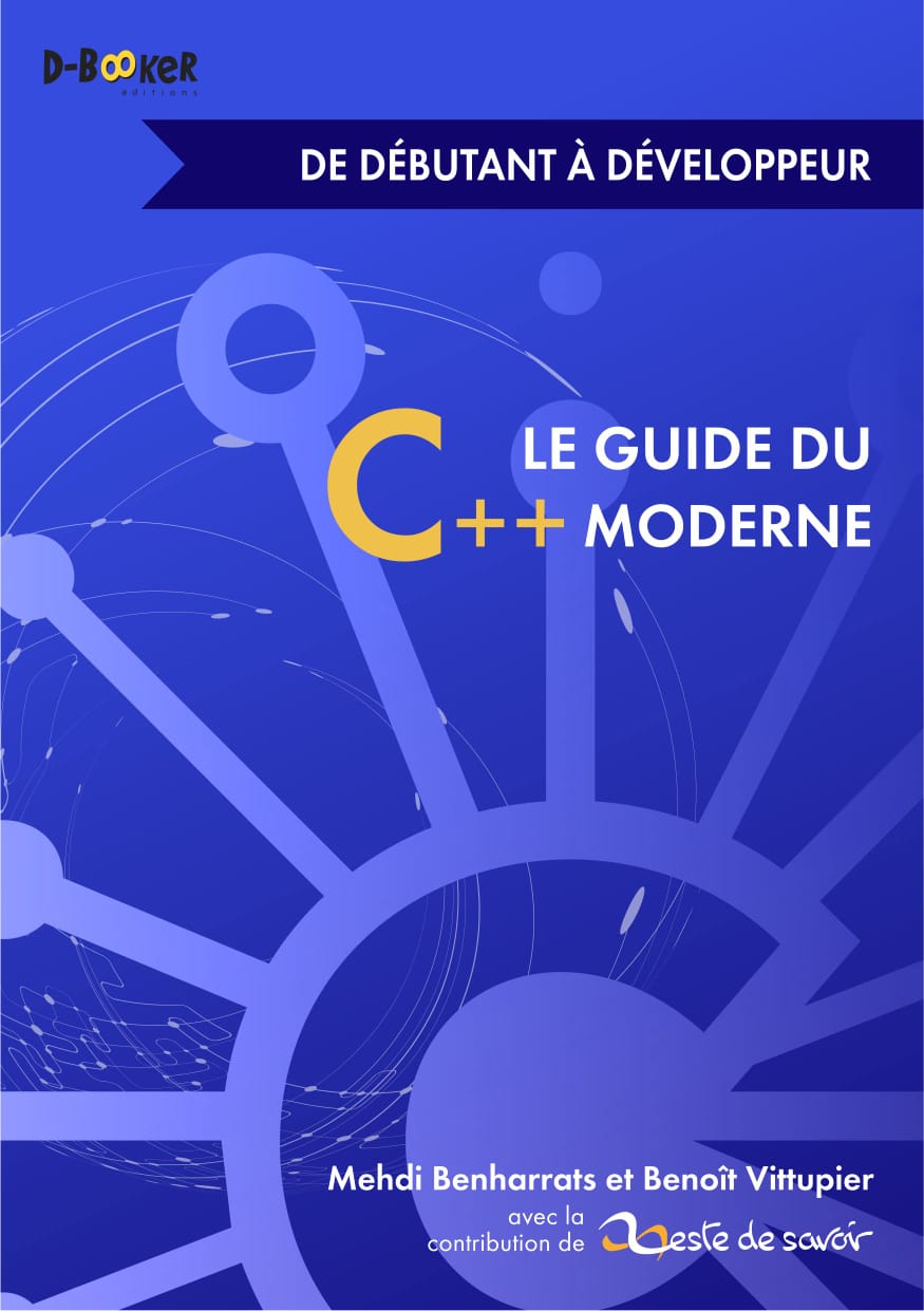 Le Guide Du C++ Moderne De Débutant À Développeur Benoît Vittupier